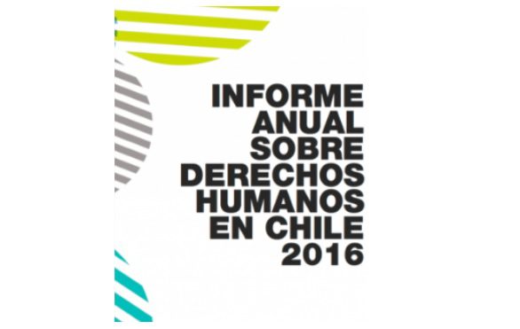 Investigador de Programa Memoria y Derechos Humanos publica en Informe Anual de Derechos Humanos 2016 del Centro de Derechos Humanos UDP