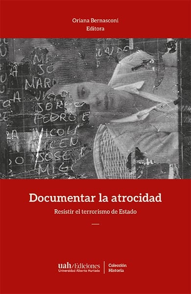 Lanzamiento del libro ‘Documentar la atrocidad. Resistir el terrorismo de Estado’