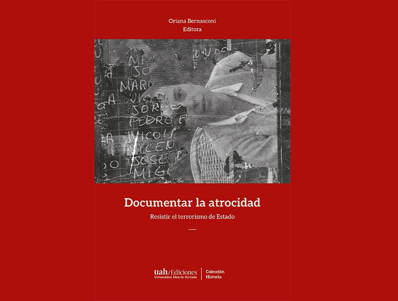 Lanzamiento del libro ‘Documentar la atrocidad. Resistir el terrorismo de Estado’