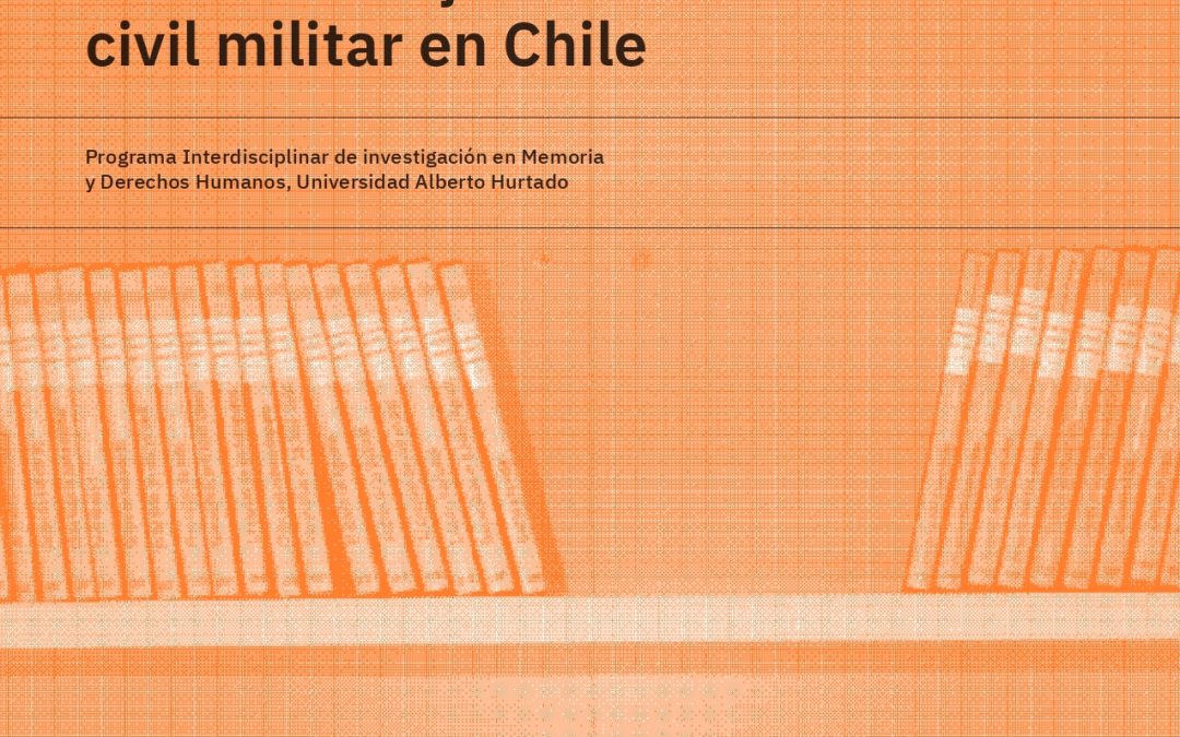 Repertorio de producción literaria y referencial sobre violación a Derechos Humanos bajo la dictadura civil militar en Chile