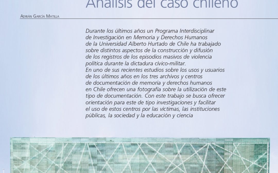Usos y usuarios de los archivos de derechos humanos: Análisis del caso chileno