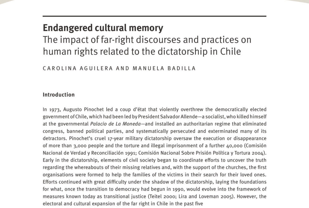 Endangered Cultural Memory: The Impact of Far-Right Discourses and Practices on Human Rights Related to the Dictatorship in Chile